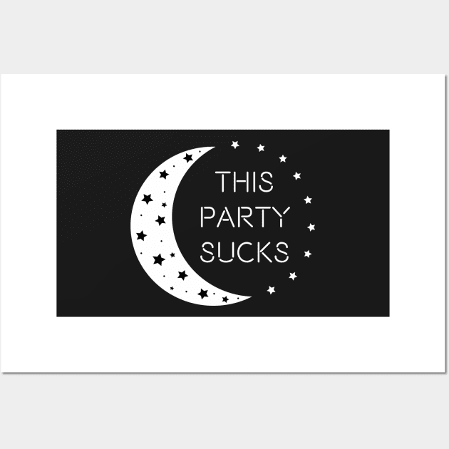 This party sucks Wall Art by disturbingwonderland